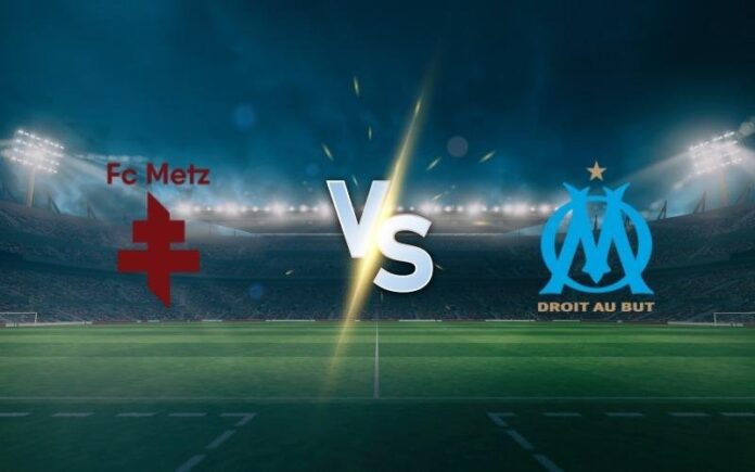 Metz vs Marseille