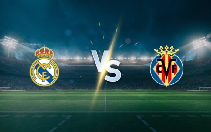 Real Madrid vs Villarreal