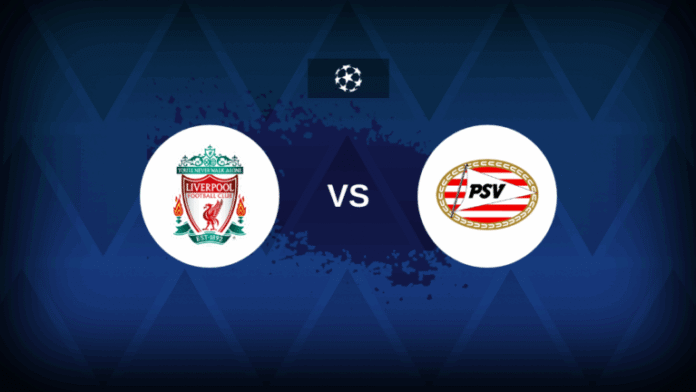 Liverpool vs PSV Eindhoven