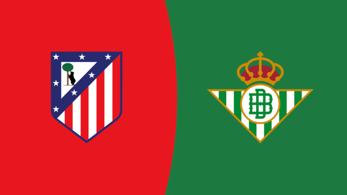 Atlético Madrid vs Real Betis